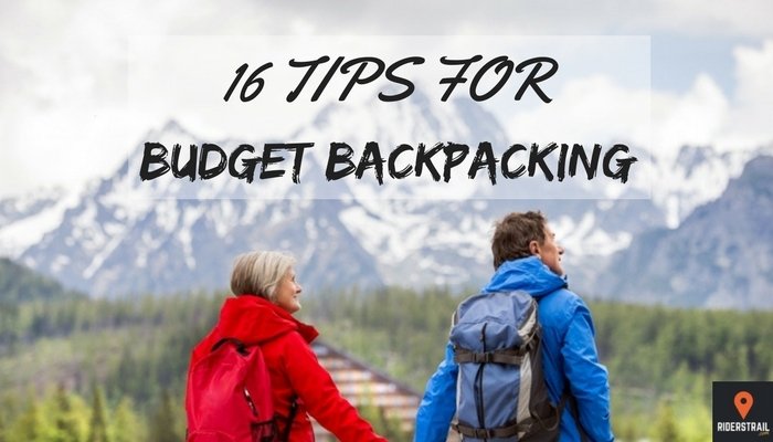 16 TIPS FOR BUDGET BACKPACKING - Riders Trail